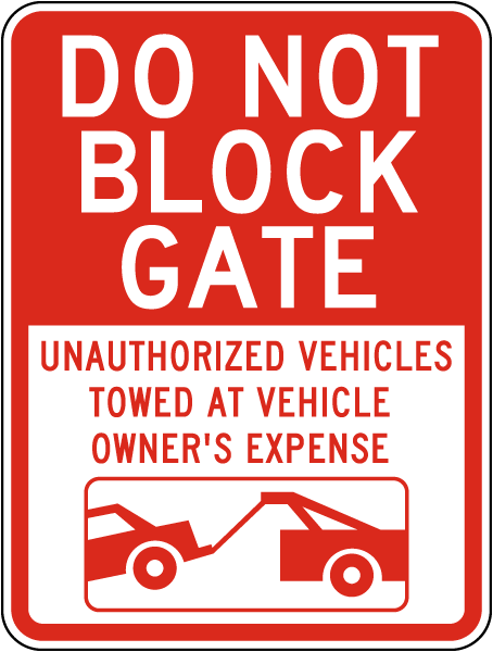Do Not Block Gate Sign