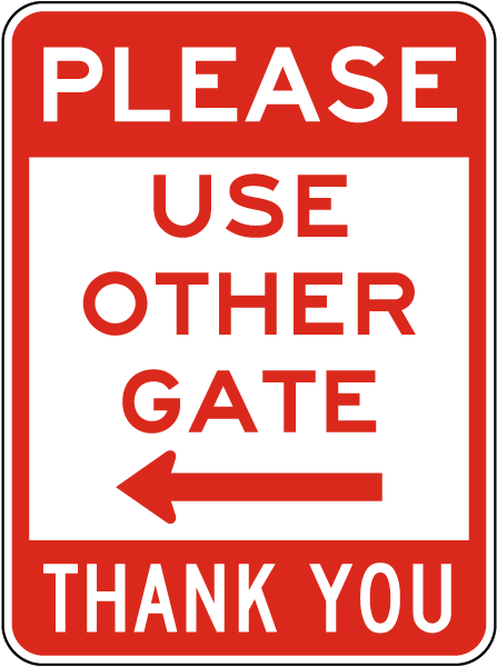 Please Use Other Gate Left Arrow Sign