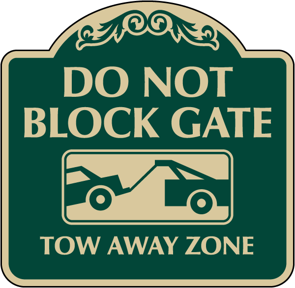 Decorative Do Not Block Gate Sign