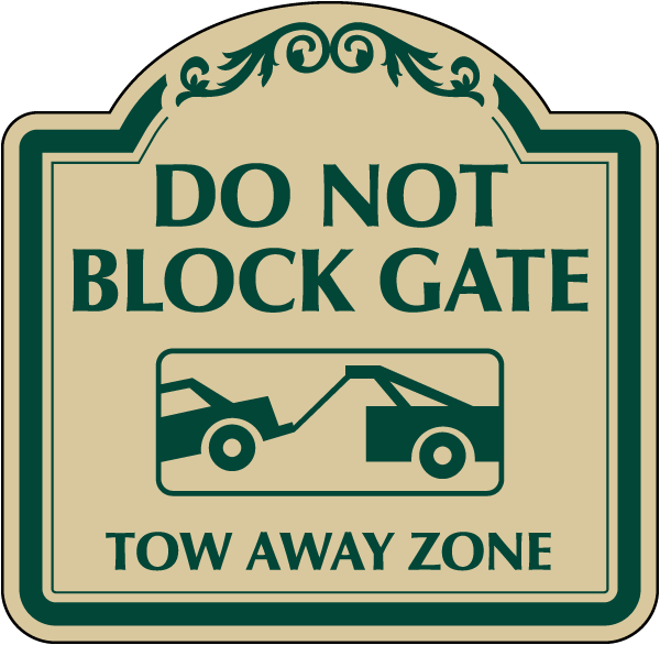 Decorative Do Not Block Gate Sign