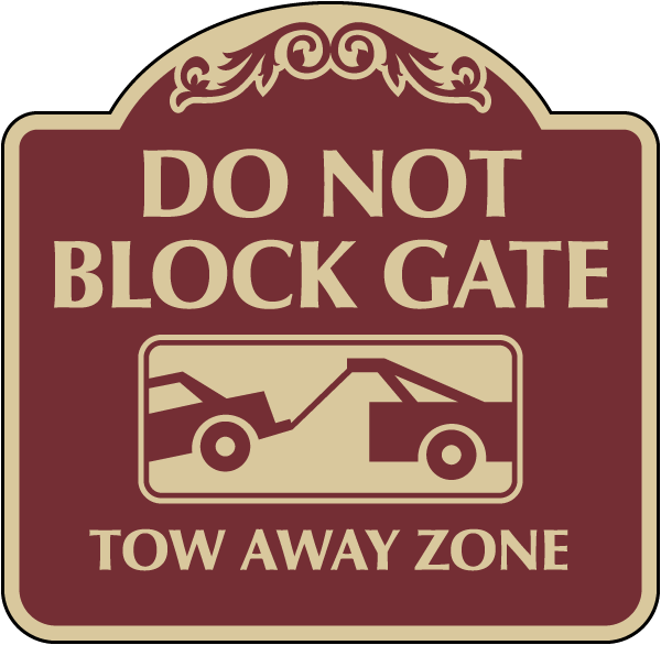 Decorative Do Not Block Gate Sign