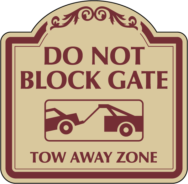 Decorative Do Not Block Gate Sign