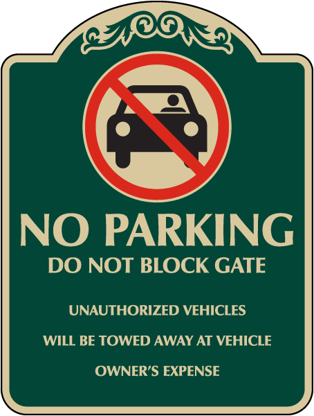 Decorative No Parking Unauthorized Vehicles Will Be Towed Sign