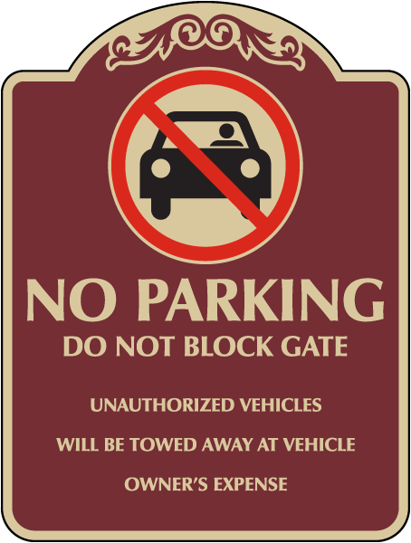 Decorative No Parking Unauthorized Vehicles Will Be Towed Sign