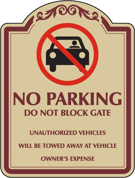 Decorative No Parking Unauthorized Vehicles Will Be Towed Sign