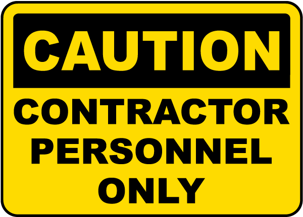 Caution Contractor Personnel Only Sign
