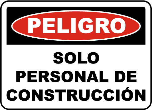 Spanish Danger Construction Personnel Only Sign