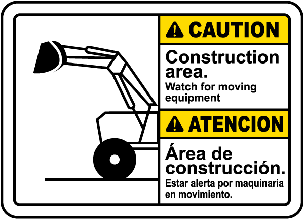 Bilingual Caution Watch For Moving Equipment Sign