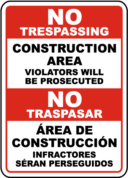Bilingual Construction Area Violators Will Be Prosecuted Sign