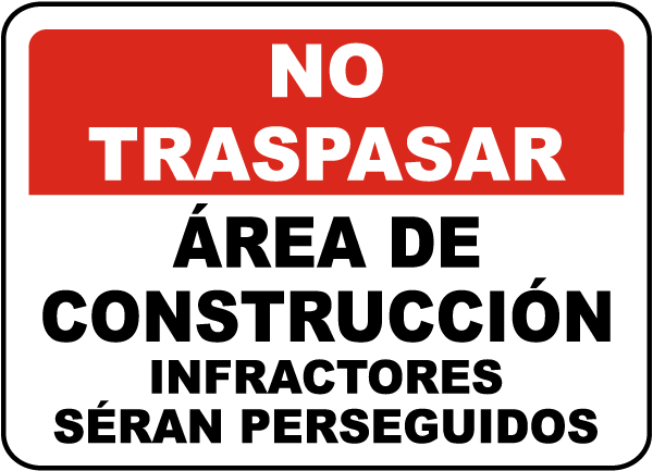 Spanish Construction Area Violators Will Be Prosecuted Sign