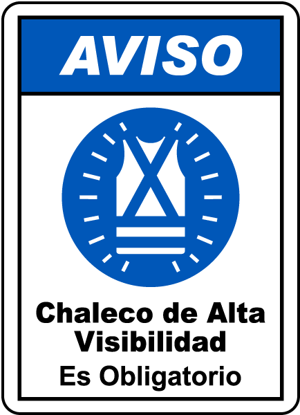 Spanish High Visibility Clothing or Vest Must Be Worn Sign