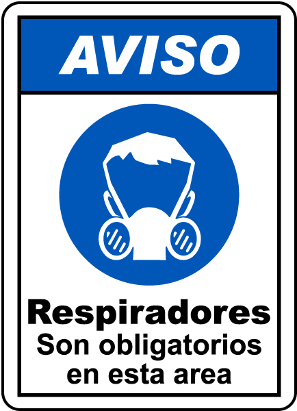 Spanish Notice Respirators Must Be Worn Sign