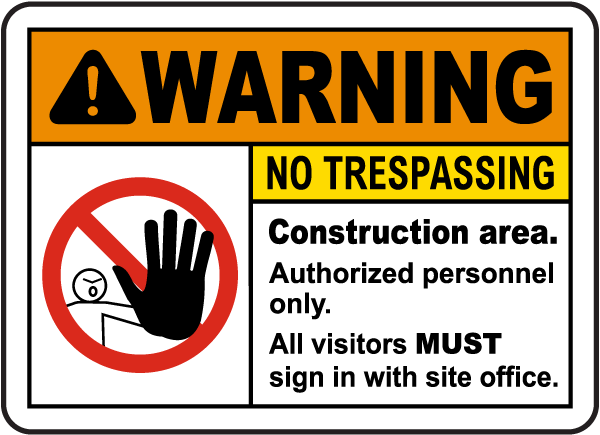 Construction Area No Trespassing Sign G2533 - by SafetySign.com