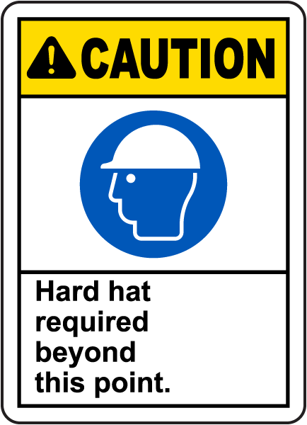 Hard Hat Required Beyond This Sign