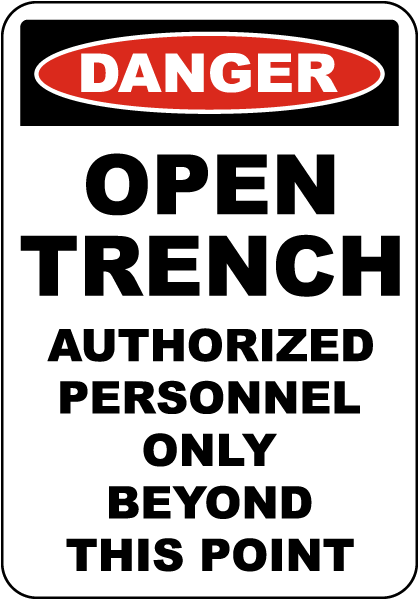 Danger Open Trench Personnel Only Sign