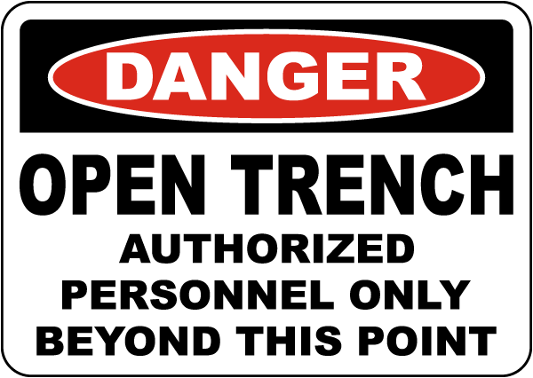 Danger Open Trench Personnel Only Sign