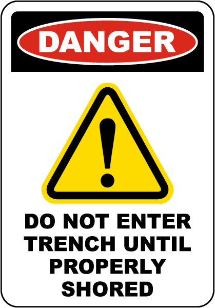 Danger Do Not Enter Trench Sign