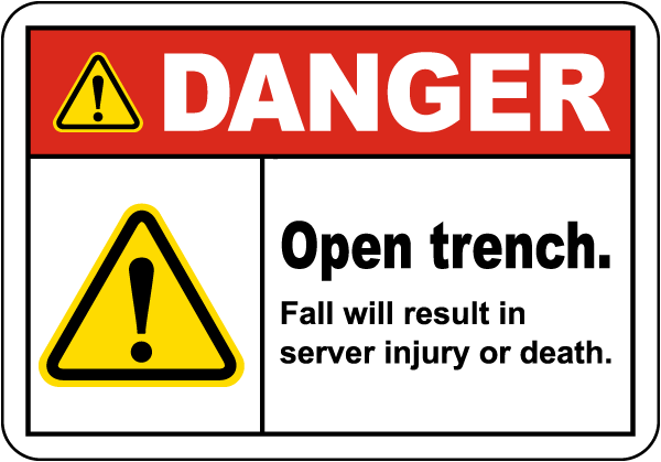 Danger Open Trench Sign