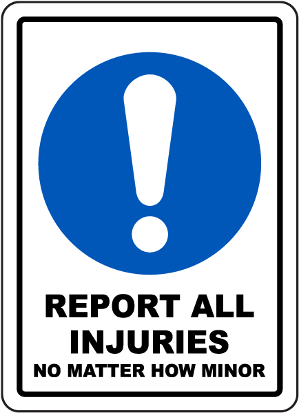 Report All Injuries Sign