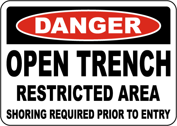 Danger Open Trench Rectricted Area Sign