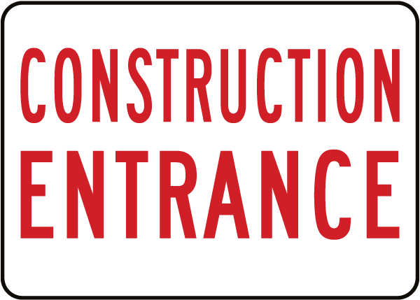 Construction Entrance Sign