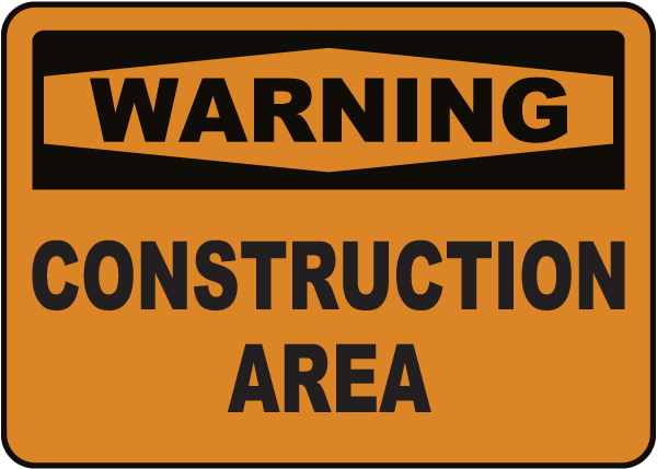 Warning Construction Area Sign