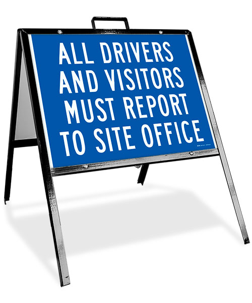 All Drivers and Visitors Report to Site Office Sandwich Board Sign