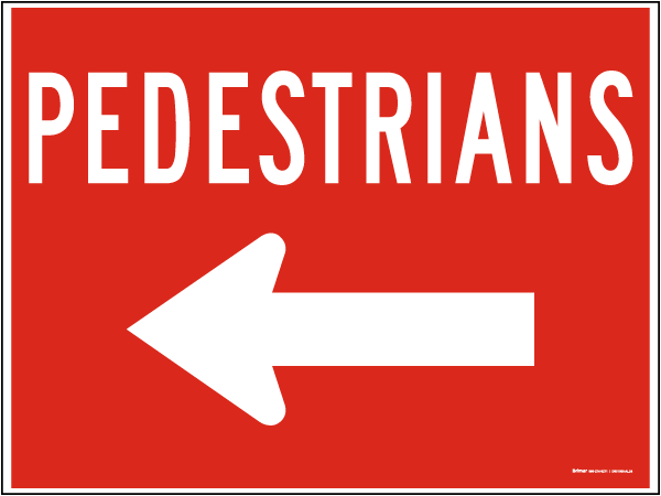 Pedestrians to the Left Sign