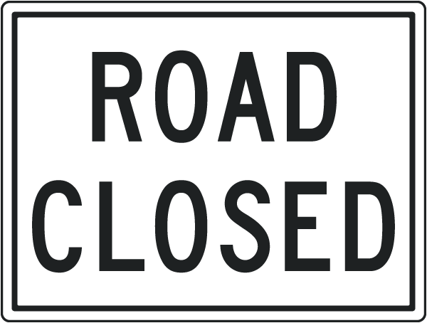 Road Closed Sign