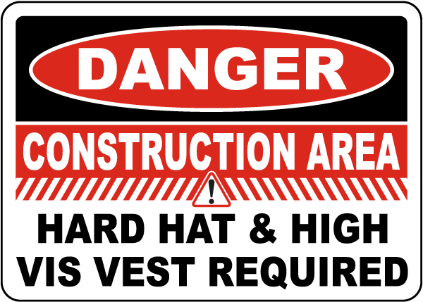 Danger Construction Area Hard Hat and Vest Sign 