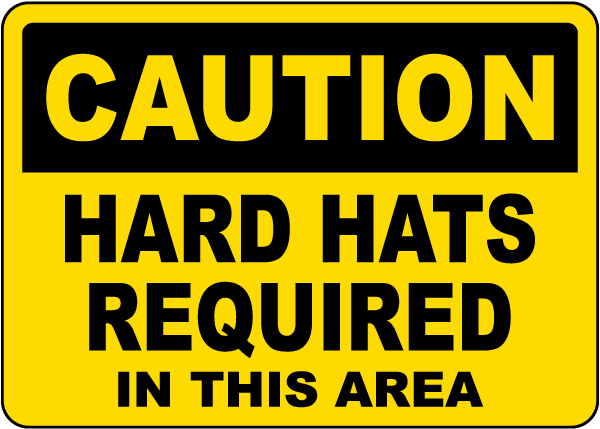 Caution Hard Hats Required In This Area Sign 