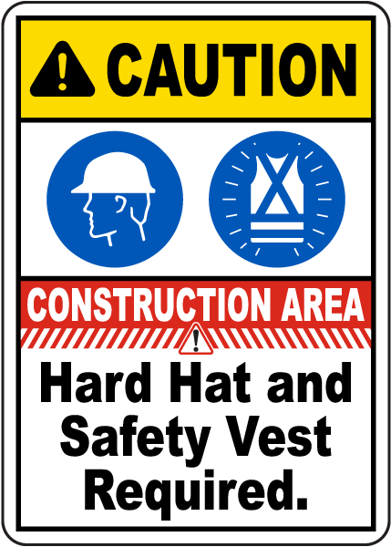 Caution Hard Hat and Safety Vest Required Sign 