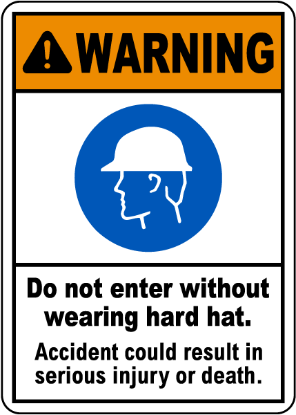 Warning Do Not Enter Without Wearing Hard Hat Sign