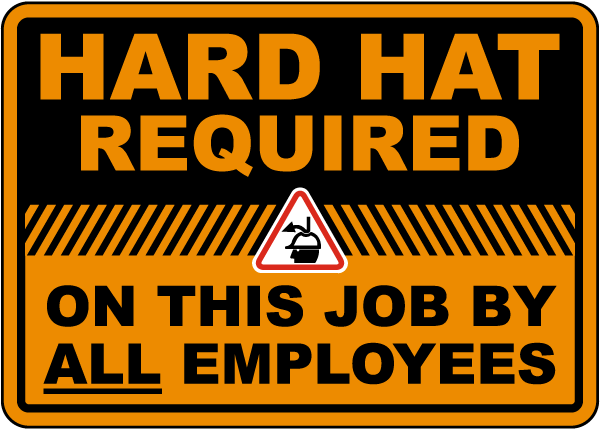 Hard Hat Required On This Job Sign