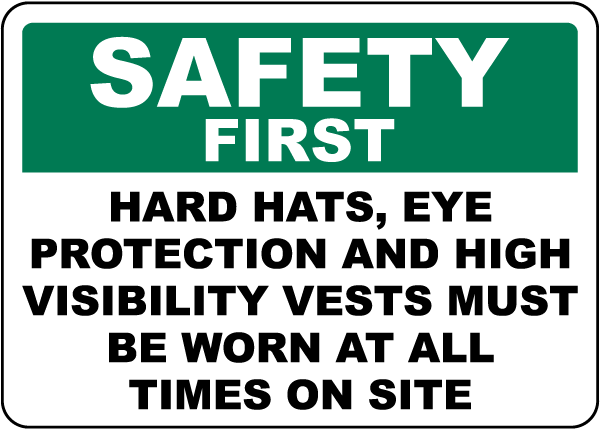 PPE Must Be Worn At All Times Sign