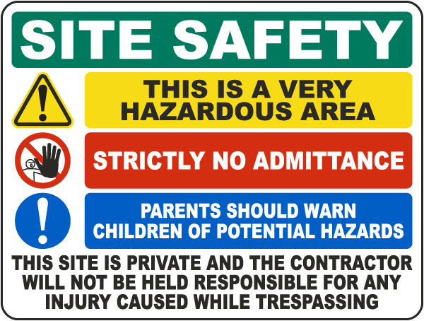 This is a Very Hazardous Area Large Construction Site Sign