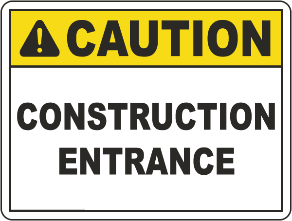 Caution Construction Entrance Large Sign