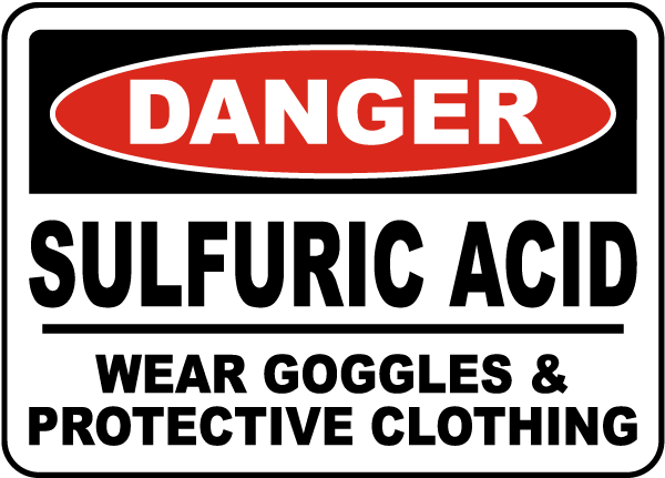 Danger Sulfuric Acid Wear Goggles Sign