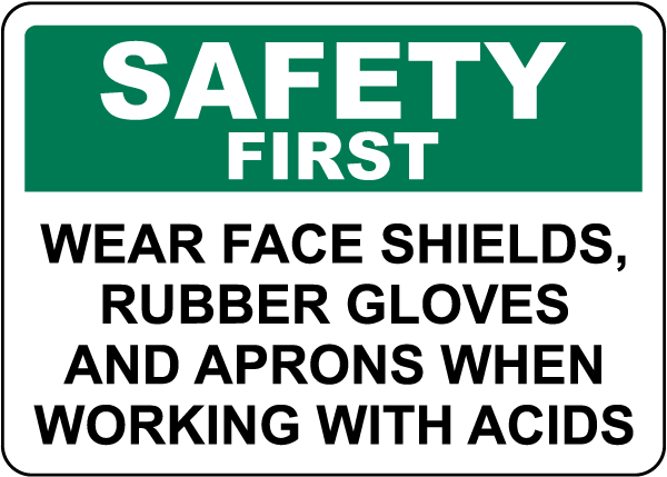 Safety First Wear Protective Equipment Acid Sign