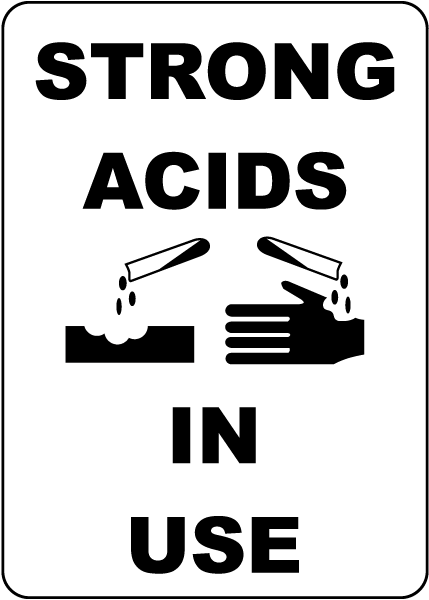 Strong Acids in Use Sign