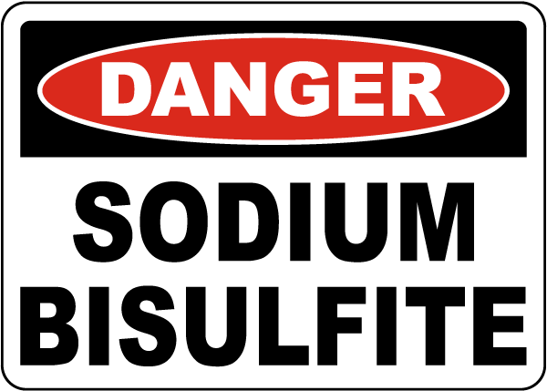 Danger Sodium Bisulfite Sign