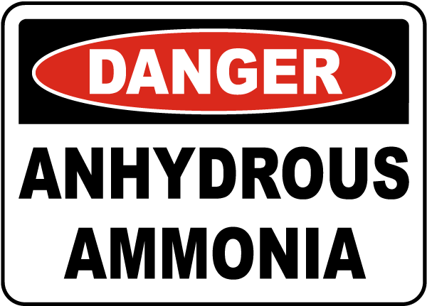 Danger Anhydrous Ammonia Sign
