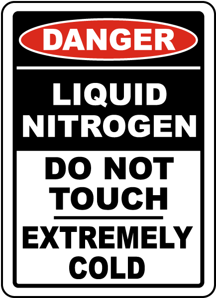 Liquid Nitrogen Do Not Touch Sign