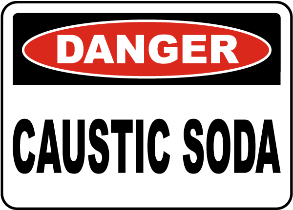 Danger Caustic Soda Sign
