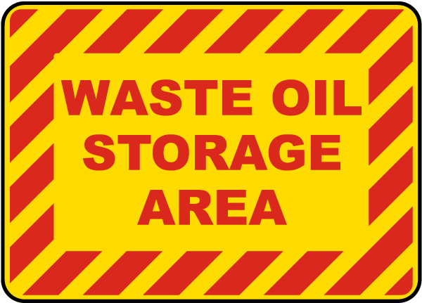 Waste Oil Storage Area Sign