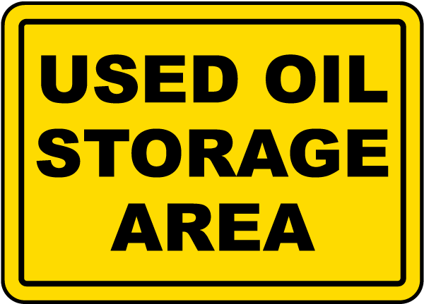 Used Oil Storage Area Sign