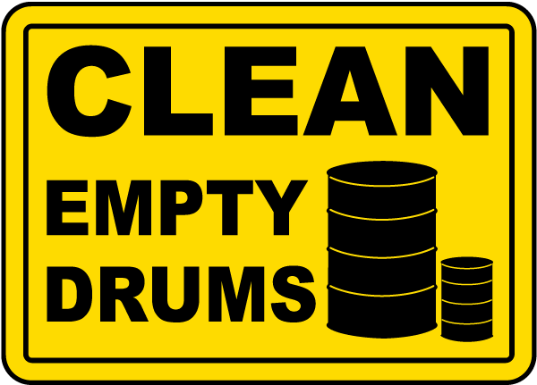 Clean Empty Drums Sign