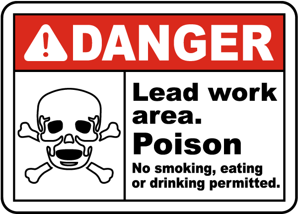 Danger Lead Work Area Poison Sign