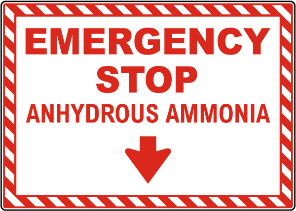 Emergency Stop Anhydrous Ammonia Sign
