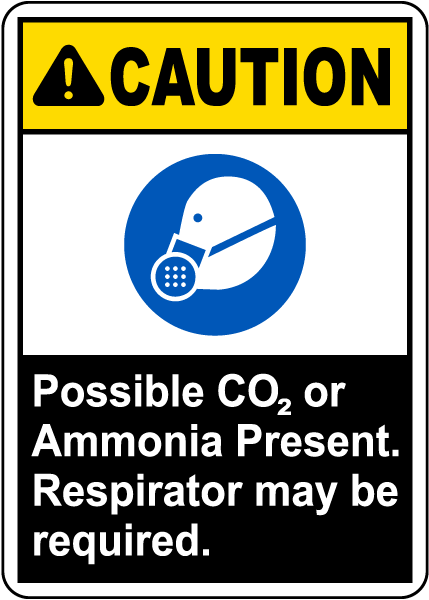 Caution Possible CO2 or Ammonia Present Sign